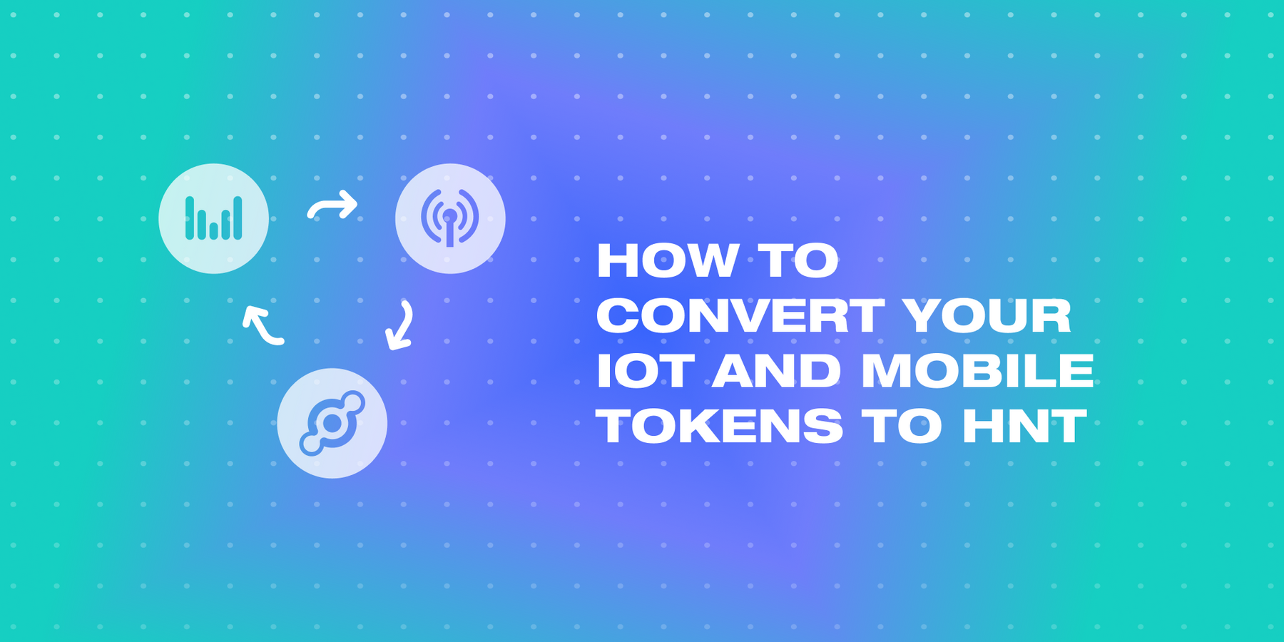 How to convert your IoT and MOBILE tokens to HNT